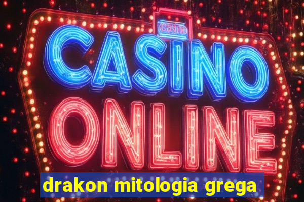 drakon mitologia grega